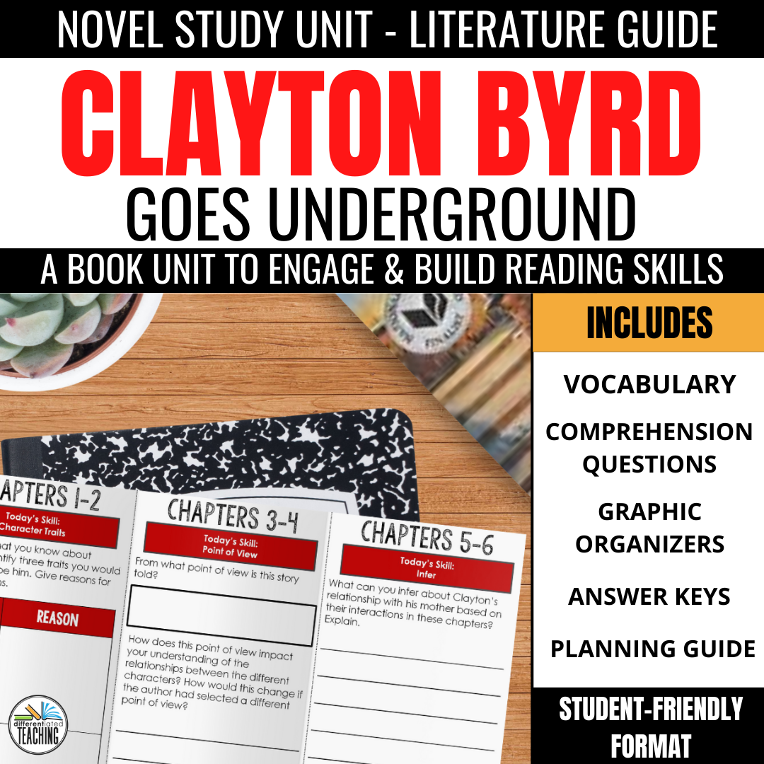 Clayton Byrd Goes Underground Novel Study - Differentiated Teaching with Rebecca Davies