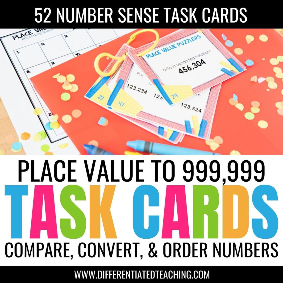 Place Value Task Cards: Convert, Compare, & Order Numbers through 999,999 - Differentiated Teaching with Rebecca Davies