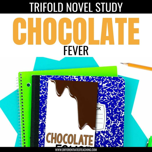 Chocolate Fever Novel Study - Differentiated Teaching with Rebecca Davies