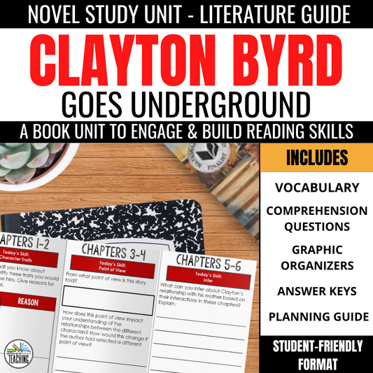 Clayton Byrd Goes Underground Novel Study - Differentiated Teaching with Rebecca Davies
