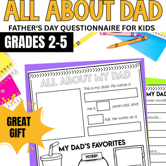 All About My Dad: Fathers Day Questionnaire by Differentiated Teaching with Rebecca Davies is a printable writing activity for grades 2–5. Surrounded by pencils and markers, it's labeled as a Great Gift for Father's Day.