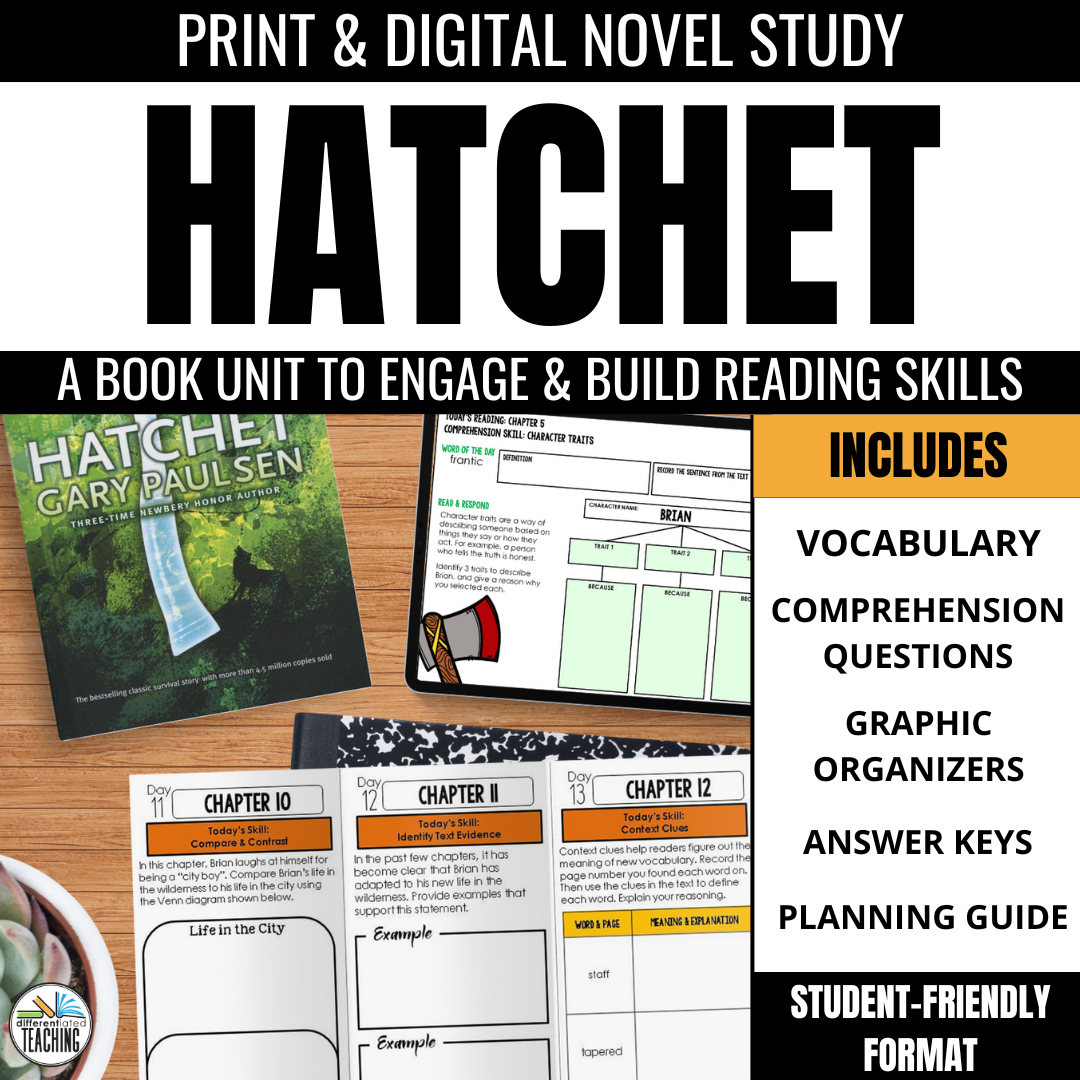 Promote Differentiated Teaching with Rebecca Davies’ Hatchet Novel Study Activities: Comprehension Book Unit & Guide for upper elementary—features the book cover, worksheets, vocabulary, questions, graphic organizers, answer keys, and more.