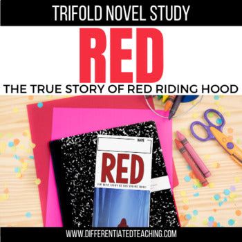 Red: The True Story of Little Red Riding Hood Novel Study - Differentiated Teaching with Rebecca Davies